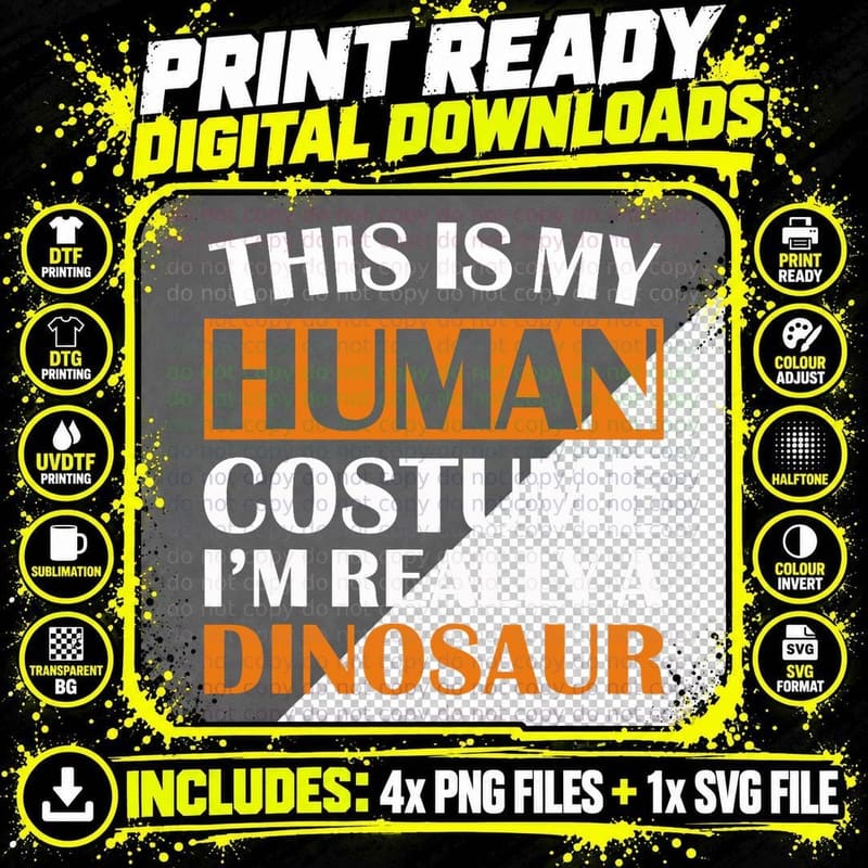 This Is My Human Costume I'm Really a Dinosaur Halloween Png SVG Digital Bundle