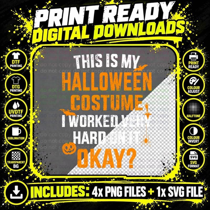 This Is My Lazy Halloween Costume I Worked Very Hard on Png SVG Digital Bundle