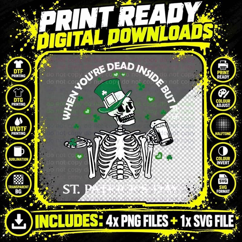 When You're Dead Inside but It's St Patricks Day Png SVG Digital Bundle