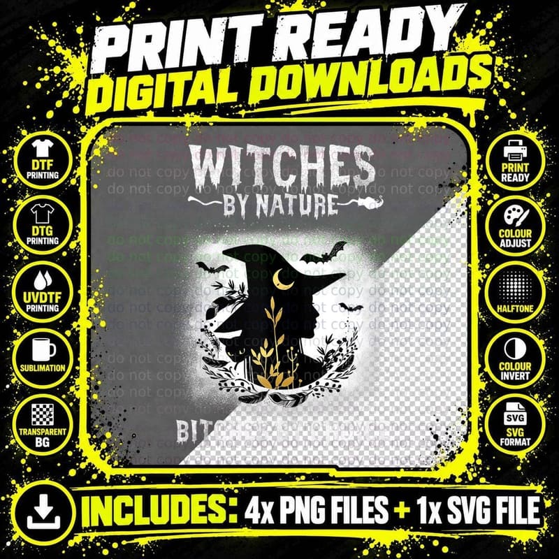 Witches by Nature Bitches by Choice Funny Halloween Top Png SVG Digital Bundle