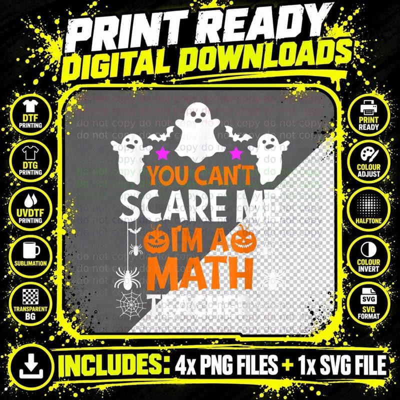 You Can't Scare Me I'm a Math Teacher Funny Halloween Png SVG Digital Bundle