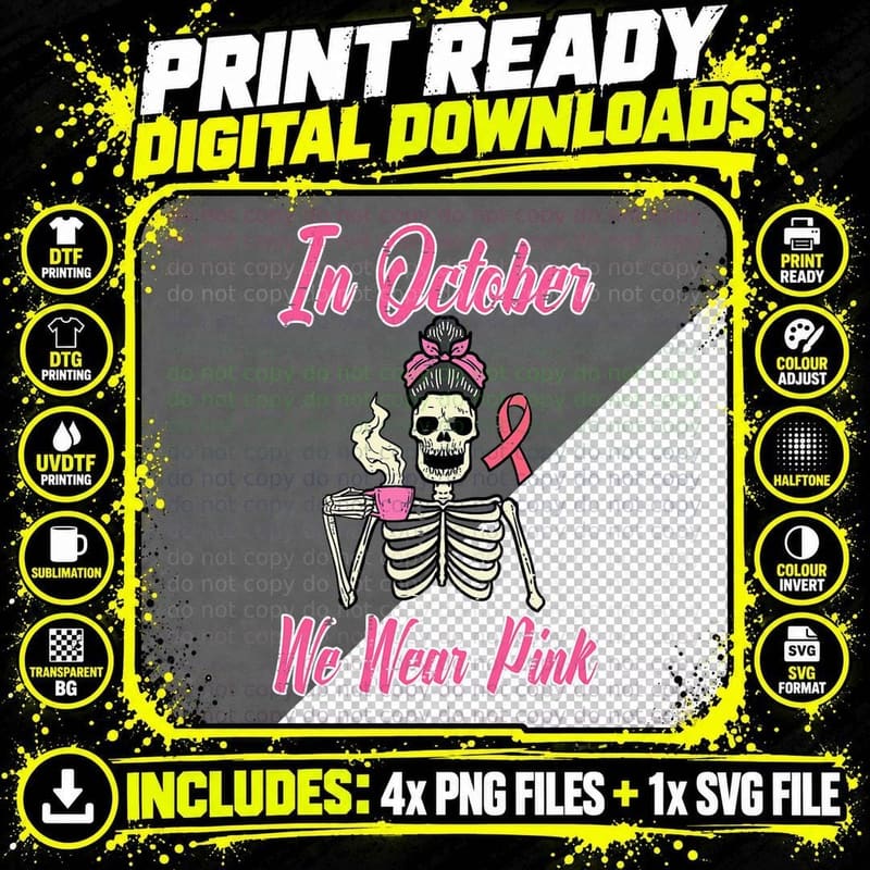 Breast Cancer Aware Skeleton Coffee October Wear Pink Png SVG Digital Bundle