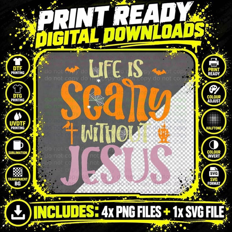 Christian Halloween Costume Life Is Scary Without Jesus Png SVG Digital Bundle
