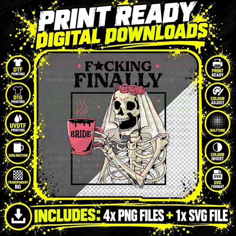 Fcking Finally Skeleton Bride Bridal Bachelorette Party Png SVG Digital Bundle