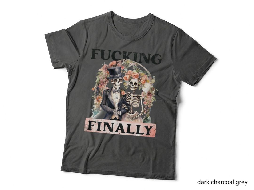 Fucking Finally Bridesmaid Skeleton Bride Groom Halloween T-Shirt