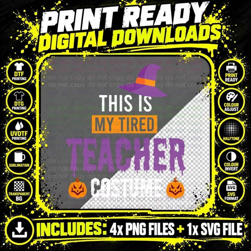 Funny Halloween Teachers This Is My Tired Teacher Png SVG Digital Bundle