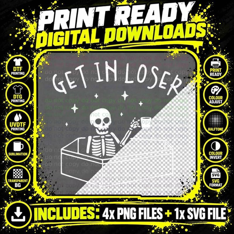 Get in Loser Skeleton in Coffin Spooky Men Women Funny Png SVG Digital Bundle
