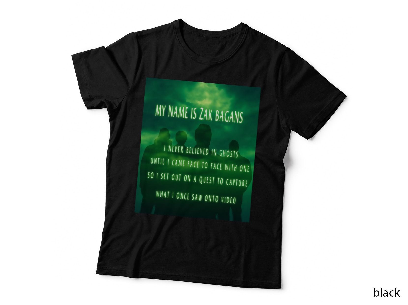 Ghost Adventure ''I Never Believed in Ghosts'' T-Shirt