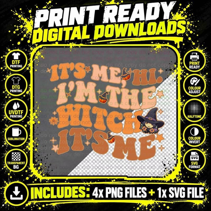 Halloween Witch Gifts It's Me Hi I'm the Witch It's Me Png SVG Digital Bundle