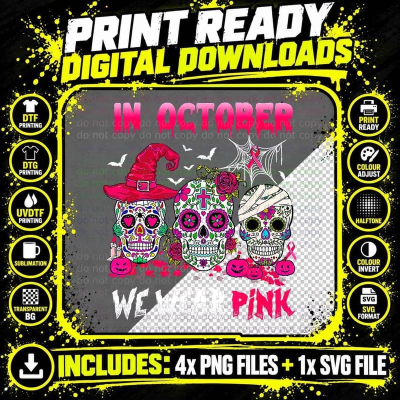 Halloween in October We Wear Pink Sugar Skulls Breast Png SVG Digital Bundle