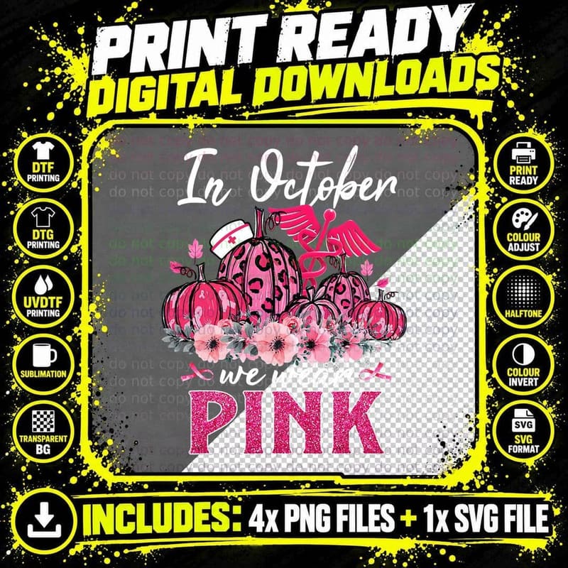 In October We Wear Pink Nurse Life Pumpkin Leopard Png SVG Digital Bundle