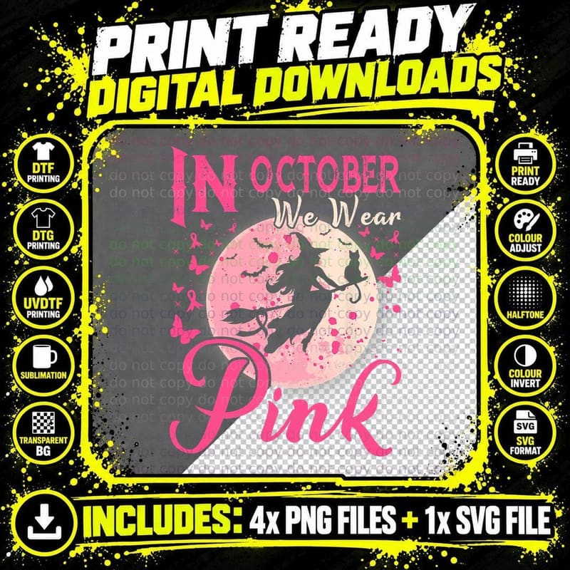 In October We Wear Pink Witch Halloween Breast Cancer Png SVG Digital Bundle