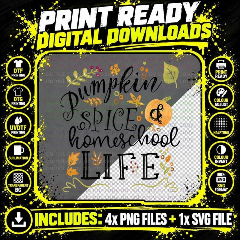 Pumpkin Spice and Homeschool Life Gift T-Shirt Png SVG Digital Bundle