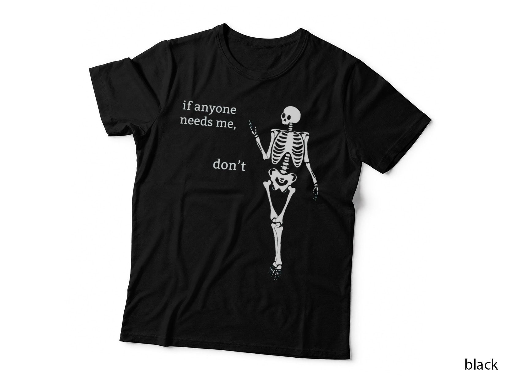 Sassy Skeleton Don't T-Shirt