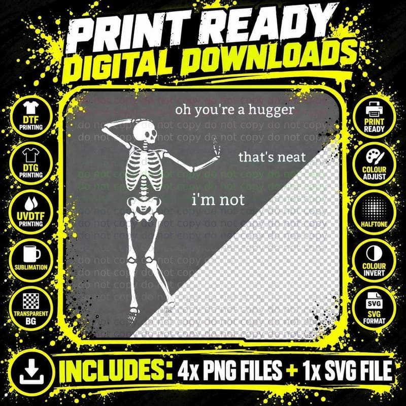 Sassy Skeleton Oh, You're a Hugger T-Shirt Png SVG Digital Bundle