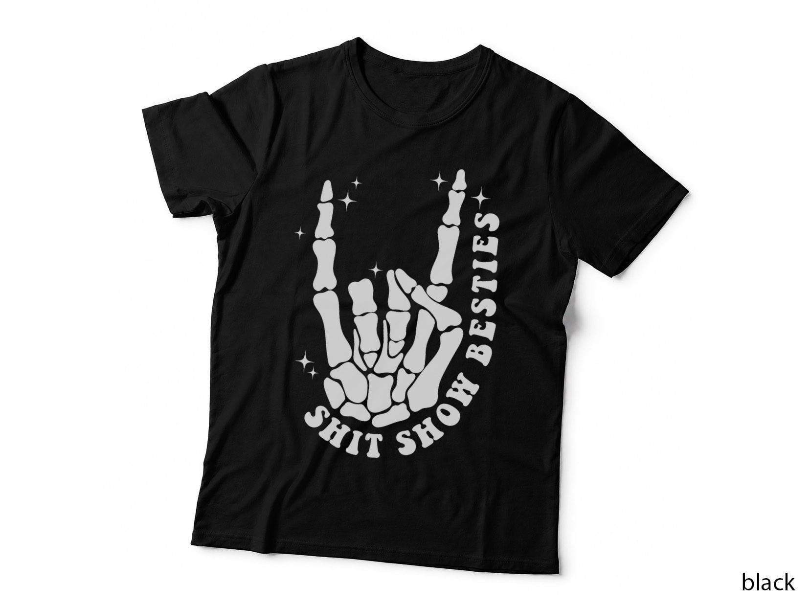 Shit Show Bestie Funny Hand Skeleton T-Shirt