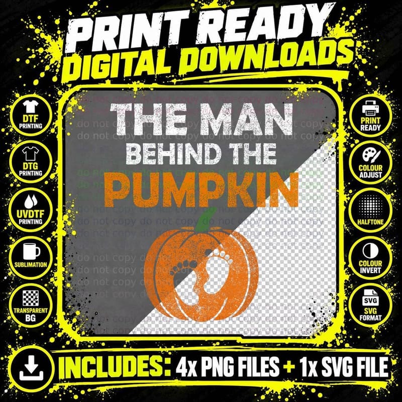 The Man Behind the Pumpkin Daddy Pregnancy Halloween Png SVG Digital Bundle