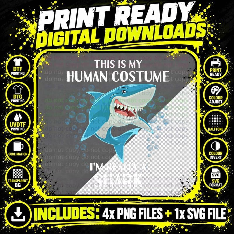 This Is My Human Costume - Funny Halloween Shark T-Shirt Png SVG Digital Bundle