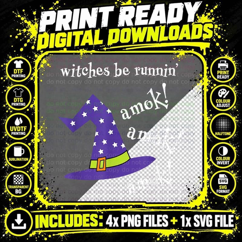 Witches Be Running Amok Halloween Night Witch Hat Png SVG Digital Bundle