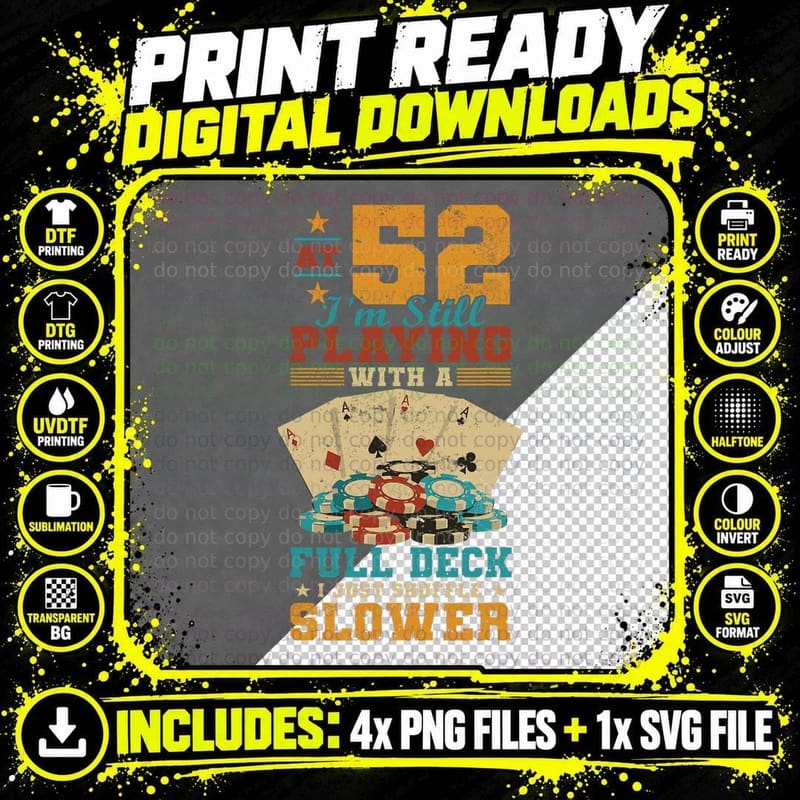 At 52 Playing Wind Full Deck - 52nd Birndday Poker Png SVG Digital Bundle
