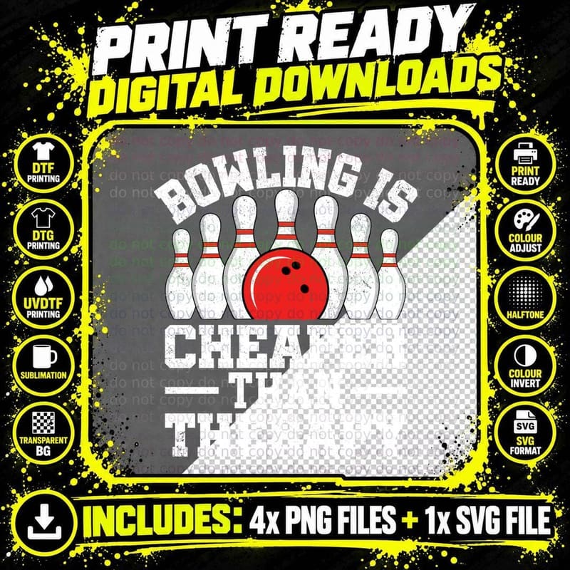 Bowling Is Cheaper Than Therapy Bowling T-Shirt Png SVG Digital Bundle