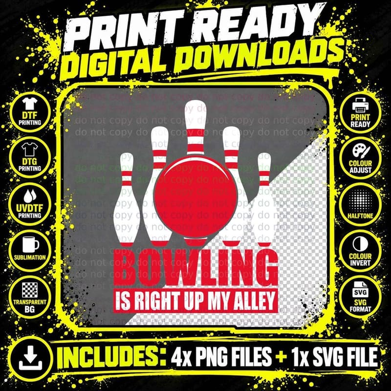 Bowling Is Right up My Alley Bowling T-Shirt Png SVG Digital Bundle