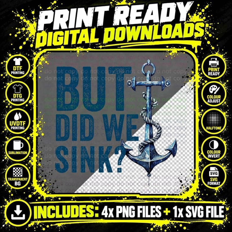 But Did We Sink Boat Ship Captain Pontoon Boating Owner Png SVG Digital Bundle