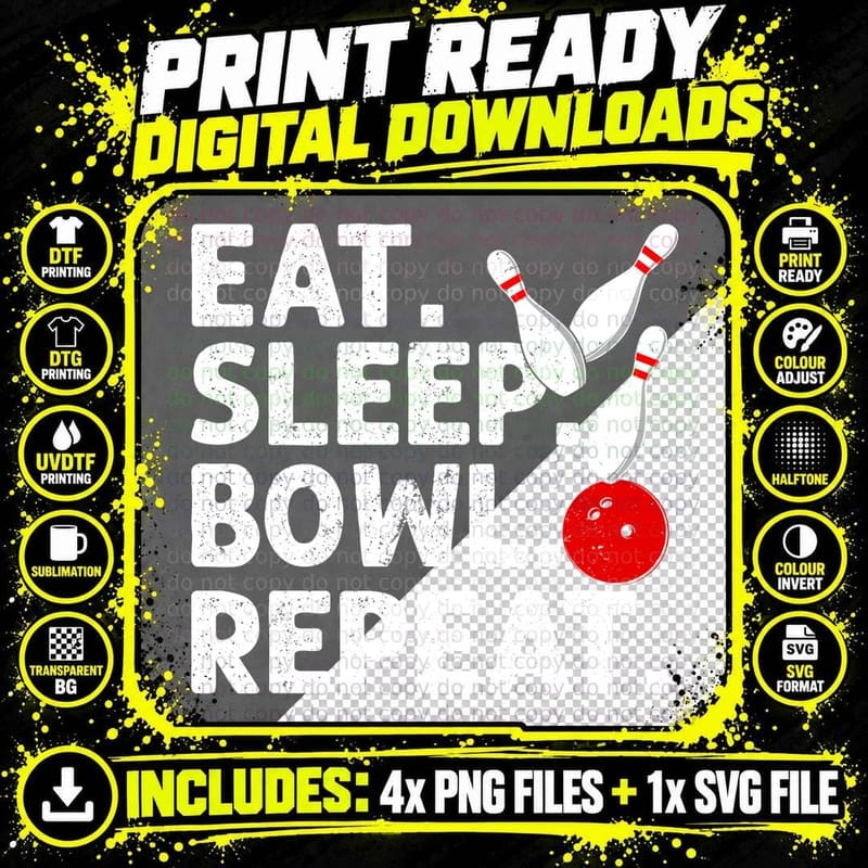Eat. Sleep. Bowl. Repeat. Bowling T-Shirt Png SVG Digital Bundle