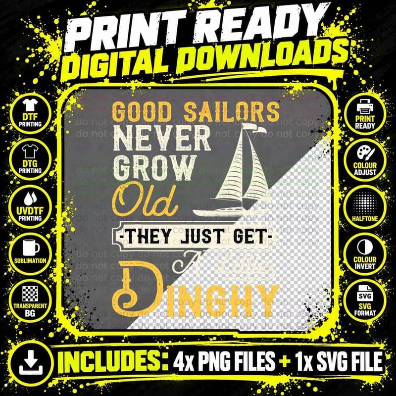 Good Sailors Never Grow Old - Sailing Sailboat Sail Png SVG Digital Bundle