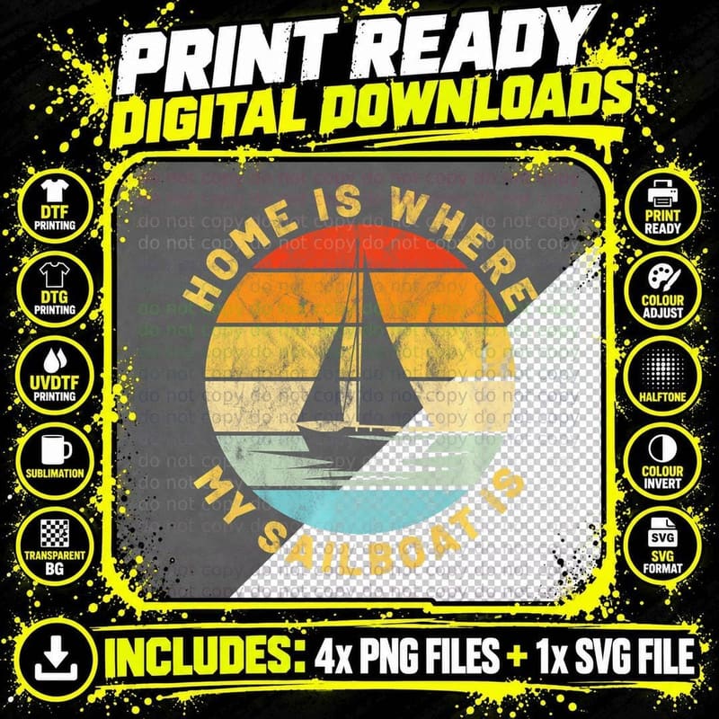 Home Is Where My Sailboat Is Boat Captain Sailing Gear Png SVG Digital Bundle