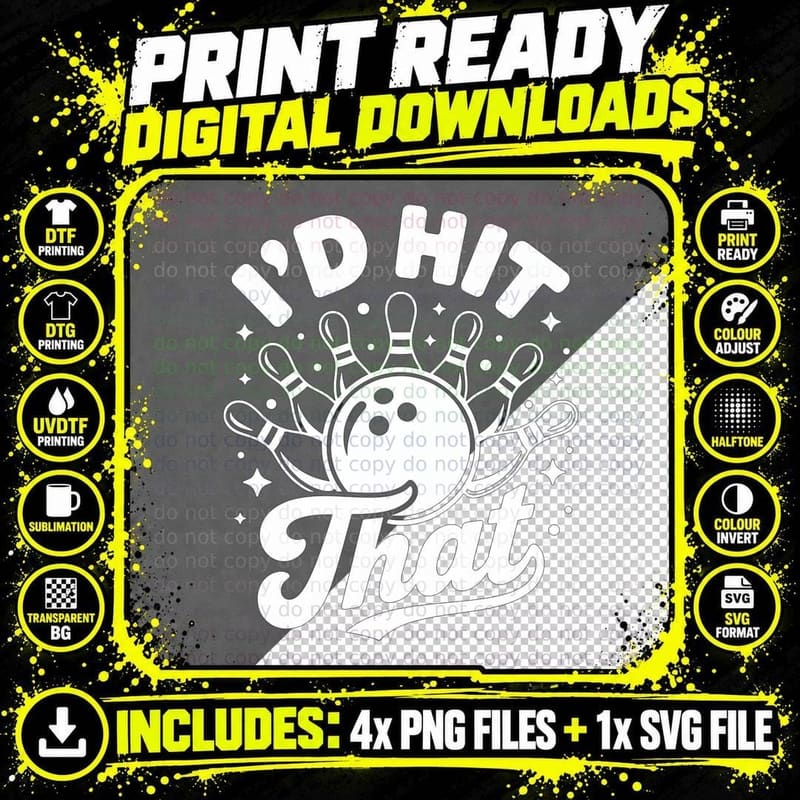 I'd Hit That Bowling T-Shirt, Bowling Strike Celebration Png SVG Digital Bundle