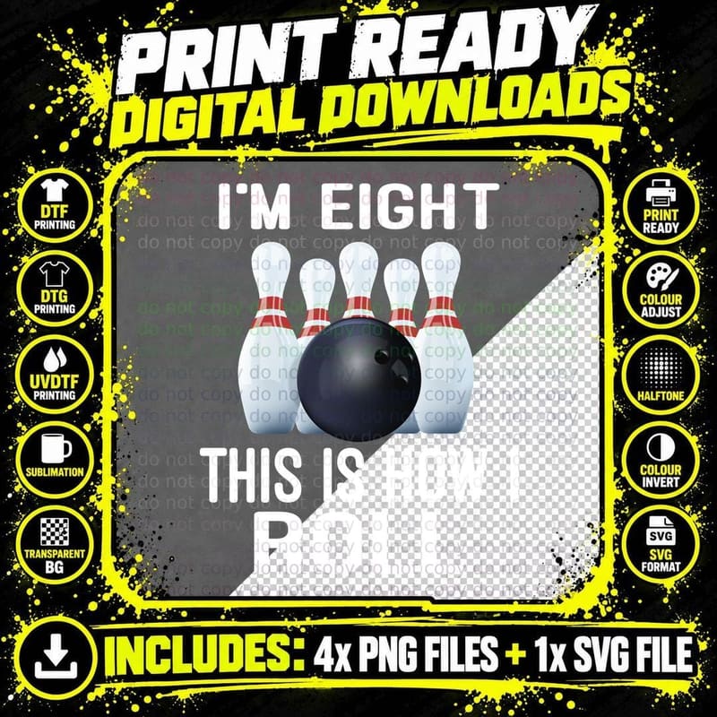 I'm Eight This Is How I Roll Bowling T-Shirt Png SVG Digital Bundle