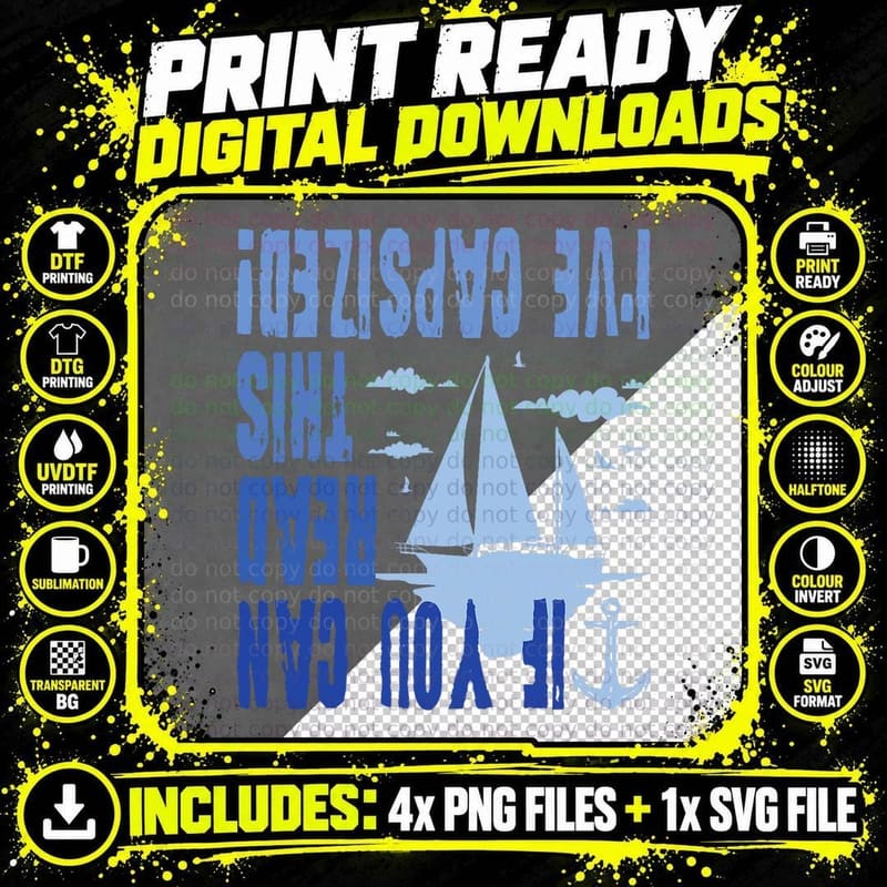 If You Can Read This I've Capsized! Png SVG Digital Bundle