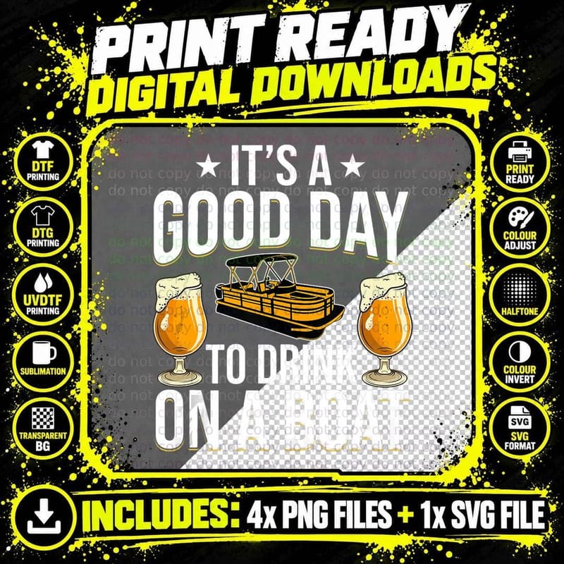 It's a Good Day to Drink on a Boat Boating Lover T-Shirt Png SVG Digital Bundle