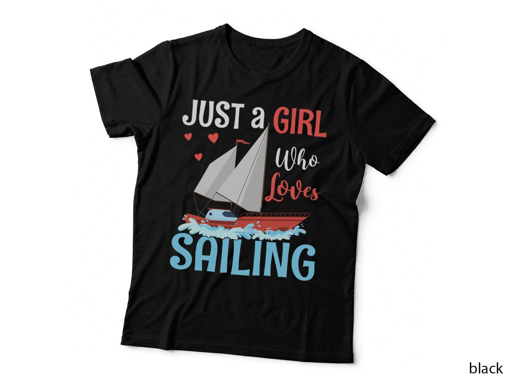Just a Girl Who Loves Sailing T-Shirt