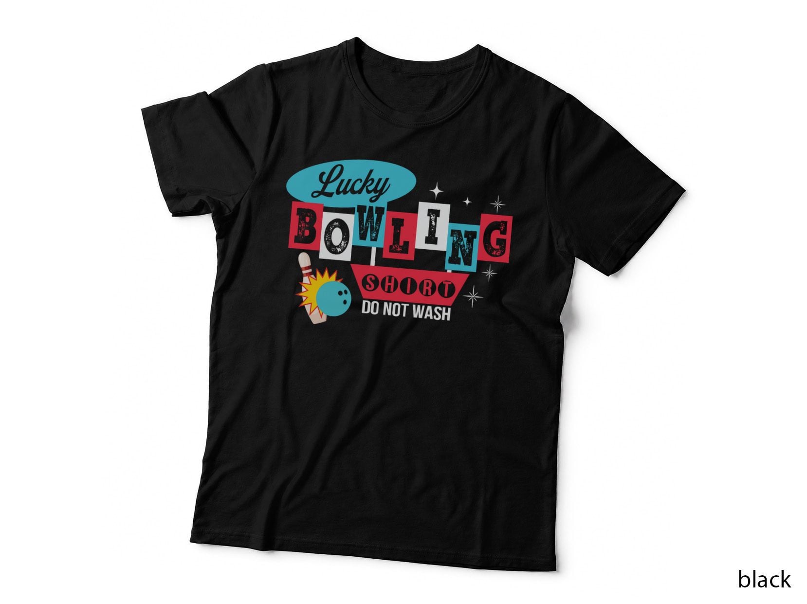 Lucky Bowling Short Do Not Wash Bowling T-Shirt, Lucky Bowling Scene Graphic