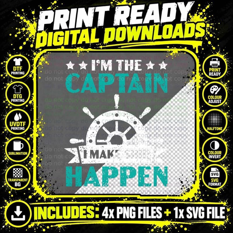 Mens I'm the Captain I Make Ship Happen Boat Boating Png SVG Digital Bundle