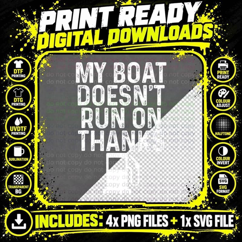 My Boat Doesn't Run on Thanks Boating T-Shirt Png SVG Digital Bundle