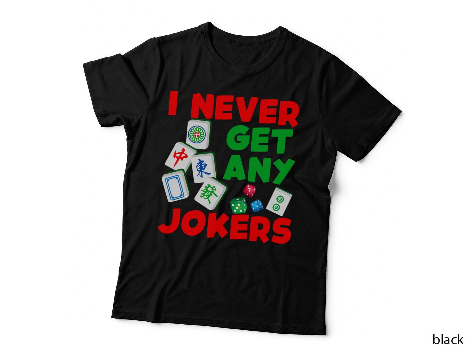 Never Get Any Jokers Mahjong Board Game Player Chinese Women T-Shirt