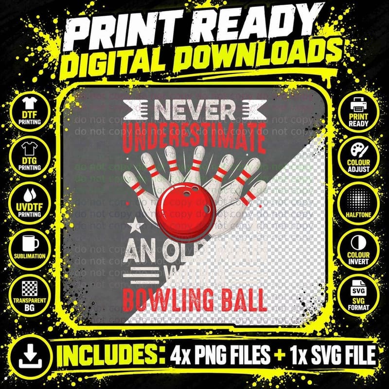 Never Underestimate an Old Man with a Bowling Ball Png SVG Digital Bundle