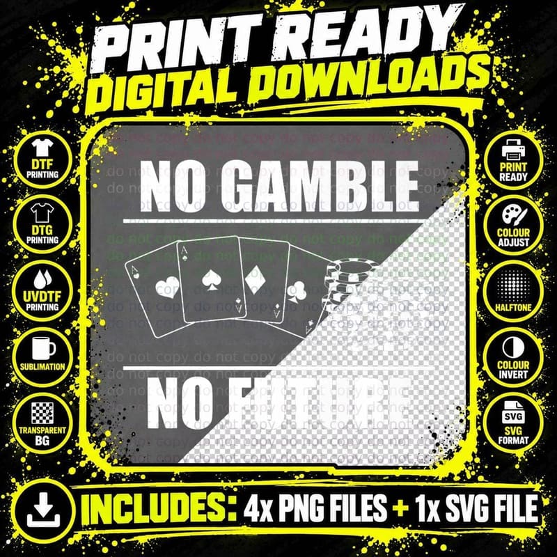 No Gamble Future Poker Player, Gambler, Gift T-Shirt Png SVG Digital Bundle