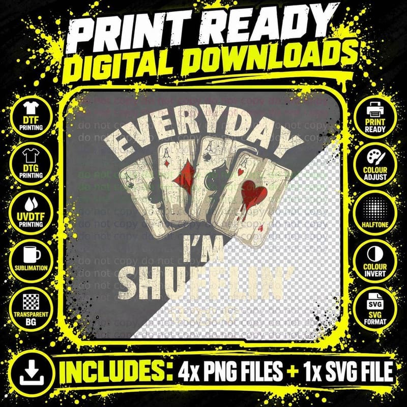 Poker Dealer Everyday I'm Shufflin Poker Player T-Shirt Png SVG Digital Bundle