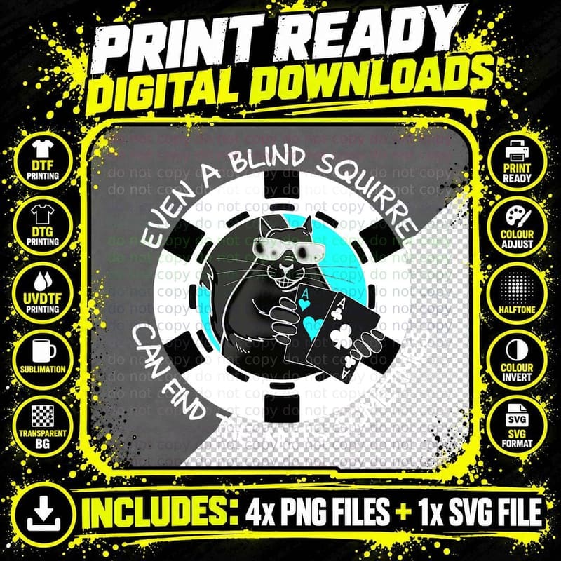 Poker! Even a Blind Squirrel Can Find the Nuts! T-Shirt Png SVG Digital Bundle
