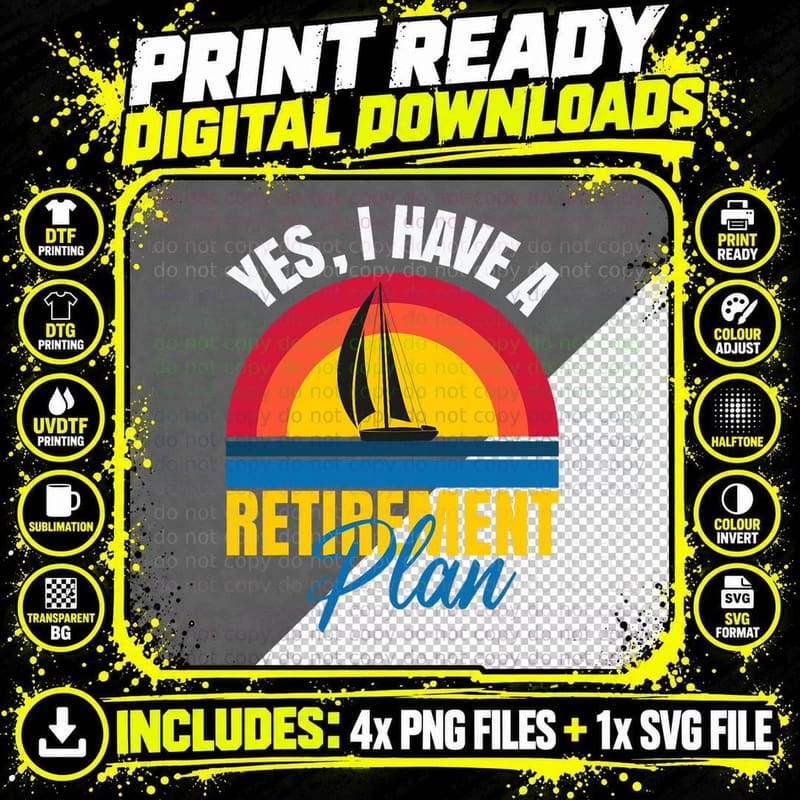 Retirement Plan Sailing Boat T-Shirt, Nautical Theme Png SVG Digital Bundle
