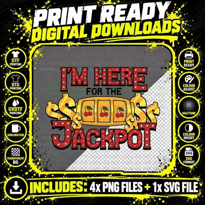 Slot Machine I'm Here for Jackpot Game Gambling Casino Png SVG Digital Bundle