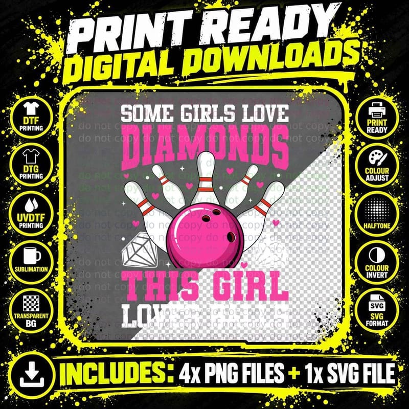 Some Girls Love Diamonds This Girl Loves Balls Bowling Png SVG Digital Bundle
