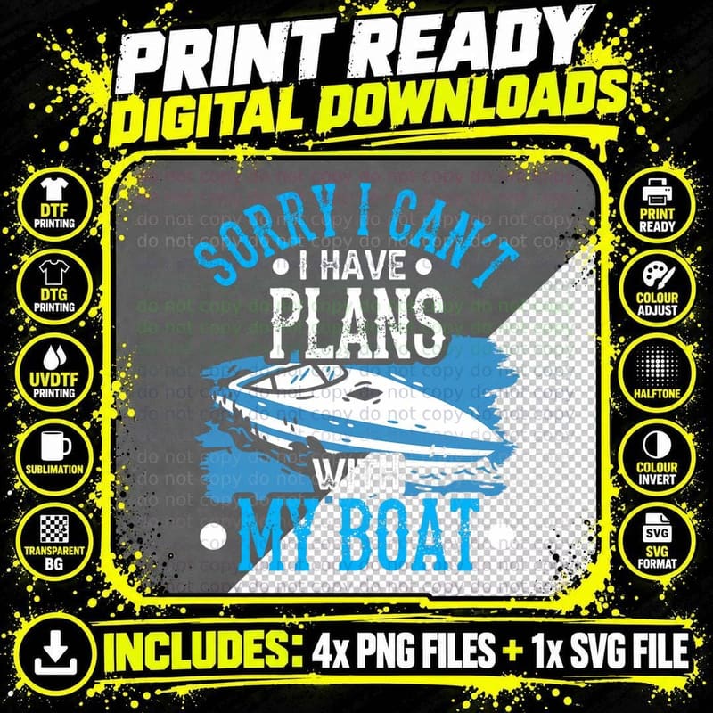 Sorry I Can't I Have Plans with My Boat Boating Captain Png SVG Digital Bundle