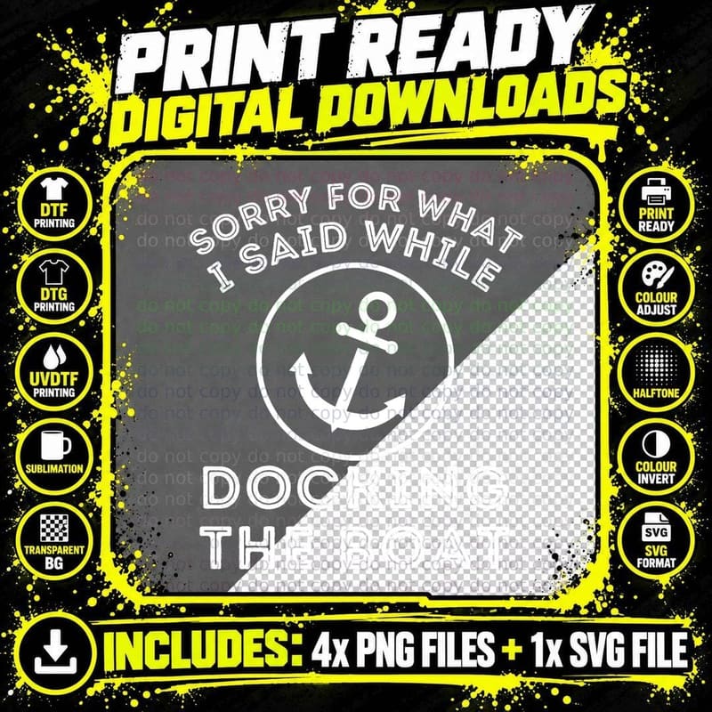 Sorry for What I Said While Docking - Boat Captain & Png SVG Digital Bundle
