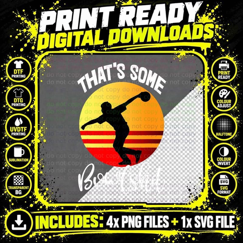 That's Some Bowl Shit Bowling Players Ten Pin Bowling Png SVG Digital Bundle