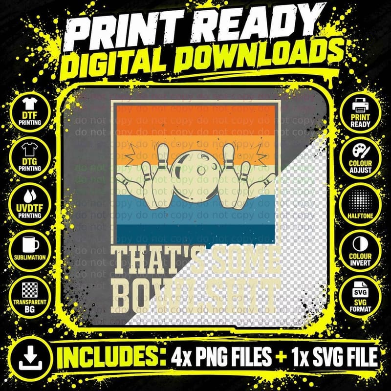 That's Some Bowlshit Bowling T-Shirt Png SVG Digital Bundle